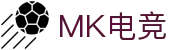 MK电竞-火力全开,竞创巅峰